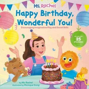 Ms. Rachel Happy Birthday, Wonderful You!, Hardcover Book